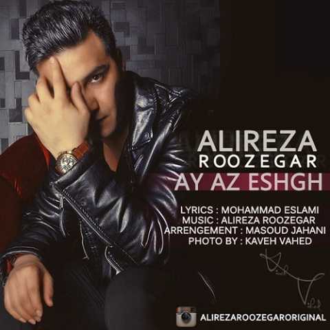 Alireza Roozegar Ay Az Eshgh